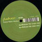 Force Mass Motion - Release Me - Fluid - Trance
