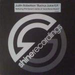 Justin Robertson - Ruckus Juice E.P. - Shine Recordings - UK House