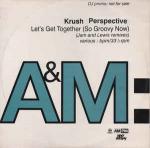 Krush - Let's Get Together (So Groovy Now) (Jam And Lewis Remixes) - A&M PM - R & B