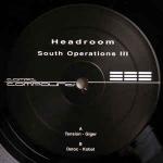 Headroom - South Operations III - Compound - Techno