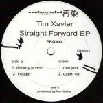 Tim Xavier - Straight Forward EP - Contaminated Muzik - Techno