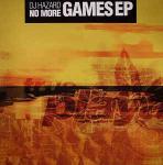 DJ Hazard - No More Games EP - True Playaz - Drum & Bass