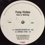Pump Friction - Keep On Believing - Logic Records - Tech House