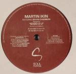 Martin Ikin - Good 2 U - Soul Purpose - House