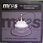 The Demetrios Project - Celebrate - Milk N 2 Sugars Recordings - UK House