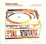 Miguel Migs - Dubplate Sessions - NRK Sound Division - Deep House