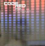 Sybil - It's Too Late - Code Red Recordings - Deep House