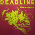 Deadline - Makosaa Rock - Celluloid - Deep House