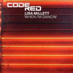 Lisa Millett - When I'm Dancin - Code Red Recordings - UK House