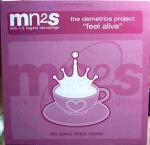 The Demetrios Project - Feel Alive - Milk N 2 Sugars Recordings - US House