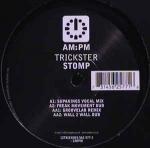 Trickster (CMV's) - Stomp - AM:PM - UK House