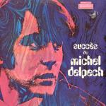 Michel Delpech - SuccÃ¨s De Michel Delpech - Musidisc - Pop