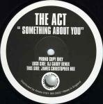The Act - Something About You - Spot On Records - Trance