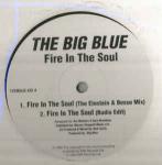 The Big Blue - Fire In The Soul - EMI United Kingdom - UK House