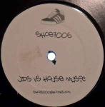 JDS - JDS vs House Music - Shoe - Break Beat
