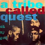 A Tribe Called Quest - Oh My God - Jive - Hip Hop