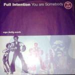 Full Intention - You Are Somebody - Sugar Daddy Records - UK House