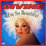 Divine - I\'m So Beautiful - Proto (2) - Disco