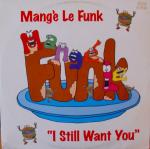 Mange Le Funk - I Still Want You - Release The Groove Records - UK House