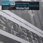 Atlantic Ocean - Waterfall - Eastern Bloc Records - Progressive