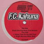 FC Kahuna - Bright Morning White - Kahuna Cuts - Tech House