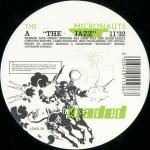The Micronauts - The Jazz / The Jam - Loaded Records - Acid House
