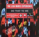 Lisa Marie Experience - Do That To Me - Positiva - UK House