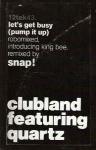 Clubland & Quartz  - Let's Get Busy (Pump It Up) - Btech - UK House
