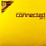Jay-J - Connected - ITH Records - UK House
