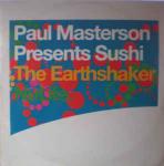 Paul Masterson & Sushi  - The Earthshaker - NuLife - Trance