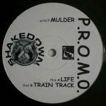 Mulder - Life - Shakedown - Drum & Bass