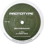 Boymerang - Still / Urban Space - Prototype Recordings - Drum & Bass