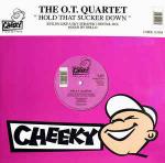 The O.T. Quartet - Hold That Sucker Down - Cheeky Records - Progressive