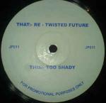 BM Dubs - Re-Twisted Future / Too Shady - V Dubs - UK Garage