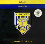Johann - New Kicks - Perfecto Fluoro - Trance