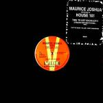 Maurice Joshua & House 101 - Time To Get Skooled!!! - Vibe Music - US House