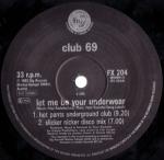 Club 69 - Let Me Be Your Underwear - FFRR - US House