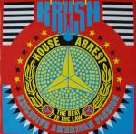 Krush - House Arrest (The Beat Is The Law) - Club - UK House