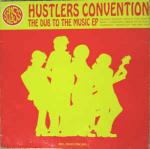 Hustlers Convention - The Dub To The Music EP - Stress Records - UK House