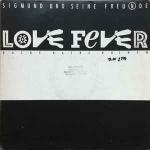 Sigmund Und Seine Freunde - Love Fever - EMI Electrola - Euro House