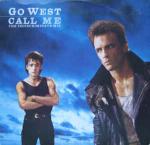 Go West - Call Me (The Indiscriminate Mix) - Chrysalis - Synth Pop
