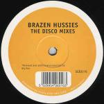 Brazen Hussies - Brazen Hussies (The Disco Mixes) - Spot On Records - Trance