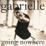 Gabrielle - Going Nowhere - Go! Beat - UK House