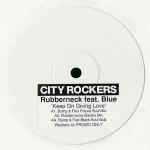 Rubberneck & Blue James - Keep On Giving Love - City Rockers - UK Garage