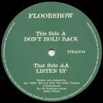 Floorshow - Don't Hold Back / Listen Up - Tripoli Trax - Hard House