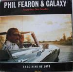 Phil Fearon & Galaxy & Dorothy Galdez - This Kind Of Love - Ensign - Soul & Funk