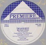 The Acid Boyz - We Don't Exist - Premiere UK - UK House