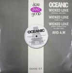 Oceanic - Wicked Love - Dead Dead Good - Synth Pop