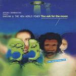 Afrika Bambaataa & Khayan & The New World Power - You Ask For The Moon - DFC - Break Beat