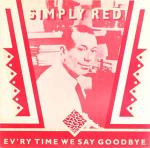Simply Red - Ev'ry Time We Say Goodbye - WEA - Soul & Funk